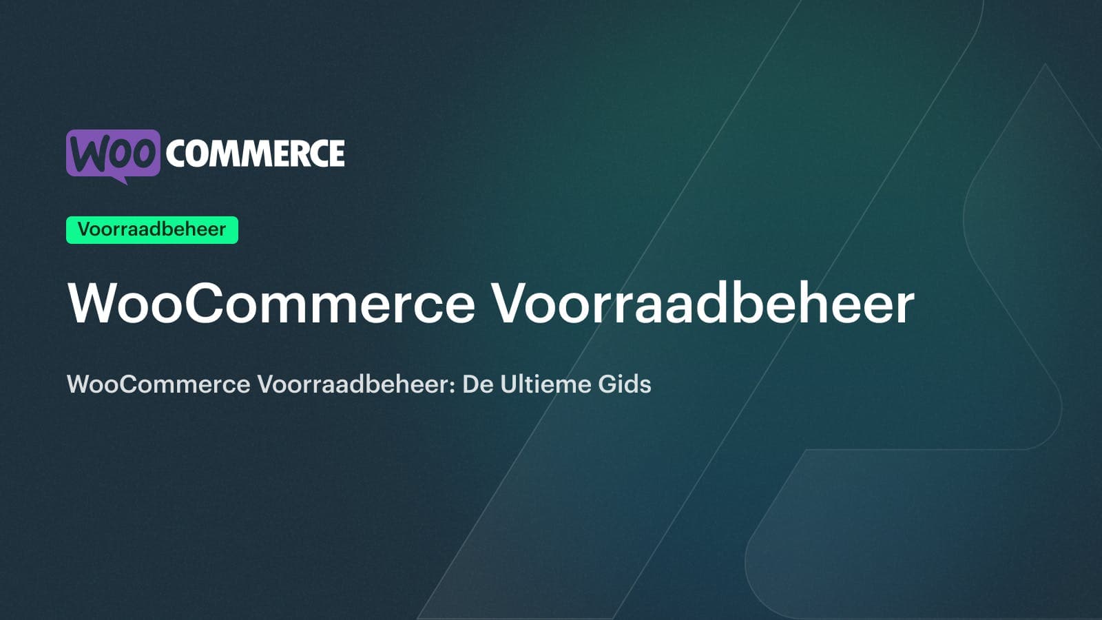 Voorraadbeheer WooCommerce: De Ultieme Gids