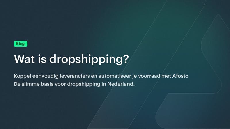 Wat is dropshipping en hoe werkt het in Nederland